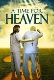 A Time for Heaven смотреть онлайн бесплатно