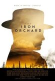 The Iron Orchard смотреть онлайн бесплатно