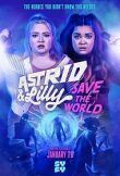Astrid and Lilly Save the World смотреть онлайн бесплатно