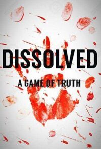 Dissolved: A Game of Truth