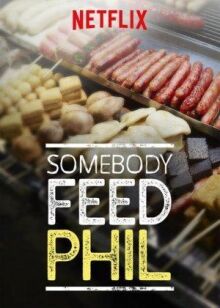 Somebody Feed Phil
